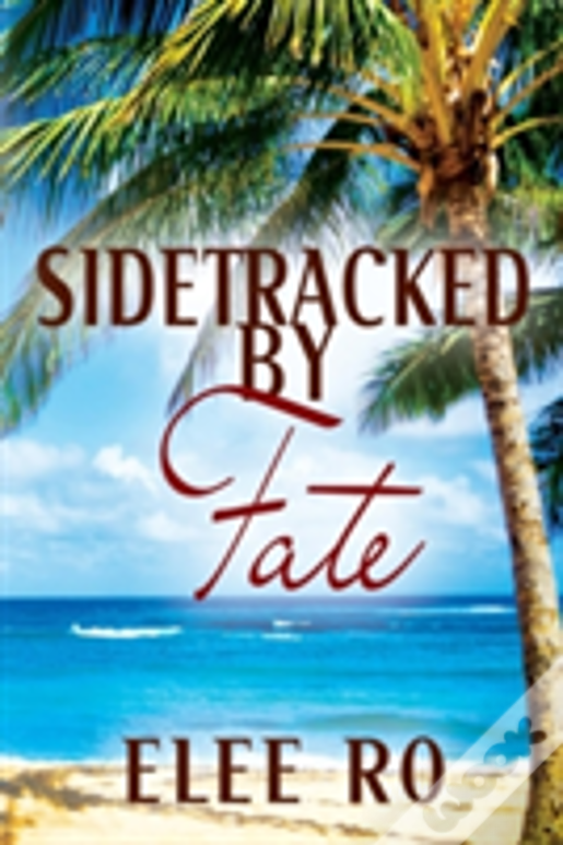 Sidetracked By Fate