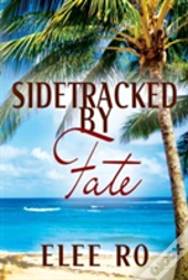 Sidetracked By Fate