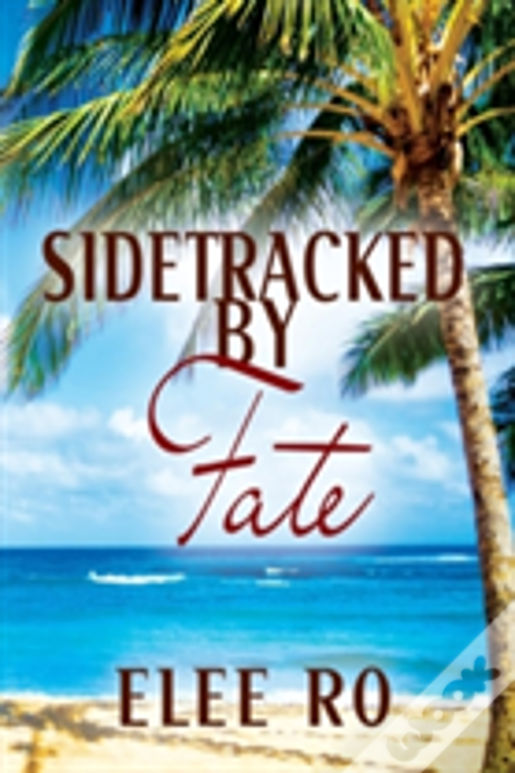 Sidetracked By Fate