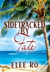 Sidetracked By Fate