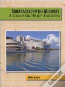 Sidetracked In The Midwest