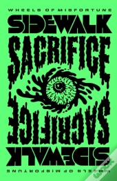 Sidewalk Sacrifice: Wheels Of Misfortune