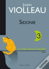 Sidonie T.3 ; Le Chat Mène L'Enquête