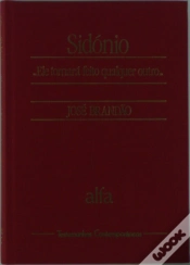 Capa do artigo Sidónio - Ele Tornará Feito Qualquer Outro