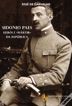 Capa do artigo Sidónio Paes, Herói e Mártir da República