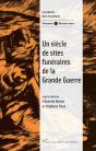 Siècle De Sites Funéraires De La Grande Guerre - Preview