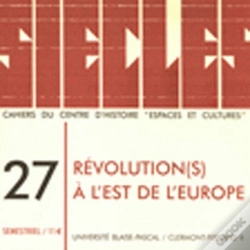 Capa do artigo Siècles Tome 27 ; Révolution(S) À L'Est De L'Europe (Édition 2010)