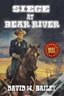 Siege At Bear River