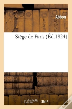 Capa do artigo Siege De Paris Edition 1824