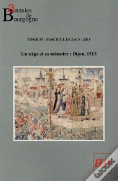 Siege Et Sa Memoire Dijon 1513
