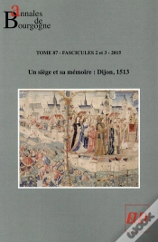 Capa do artigo Siege Et Sa Memoire Dijon 1513