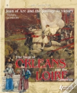 Capa do artigo Siege Of Orleans & The Loire Campaign