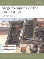 Siege Weapons Of The Far East (2) - Preview