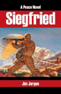 Siegfried: A Peace Novel - Preview