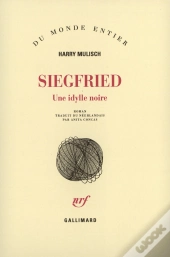 Siegfried, Une Idylle Noire
