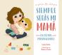 Siempre Seras Mi Mama. Un Cuento Personalizable - Preview