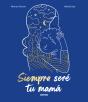 Siempre Sere Tu Mama - Preview