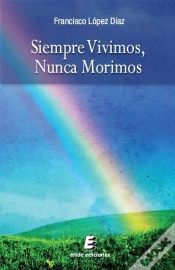 Capa do artigo Siempre Vivimos, Nunca Morimos