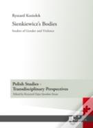 Sienkiewiczâ€™S Bodies