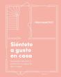 Siéntete A Gusto En Casa - Preview