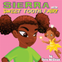 Sierra And The Sweet Tooth Fairy - Preview
