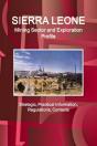 Sierra Leone Mining Sector And Exploration Profile - Strategic, Practical Information, Regulations, Contacts - Preview