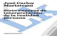 Siete Ensayos De Interpretación De La Realidad Peruana