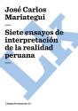 Siete Ensayos De Interpretación De La Realidad Peruana - Preview