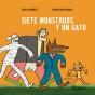 Siete Monstruos Y Un Gato - Preview
