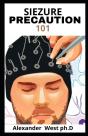 Siezure Precaution 101 - Preview