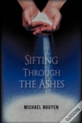 Sifting Through The Ashes
