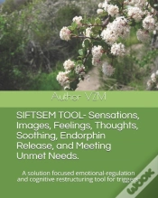 Capa do artigo Siftsem Tool- Sensations, Images, Feelings, Thoughts, Soothing, Endorphin Release, And Meeting Unmet Needs.