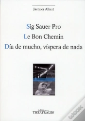 Capa do artigo Sig Sauer Pro Le Bon Chemin Dia De Mucho Vispera De Nada
