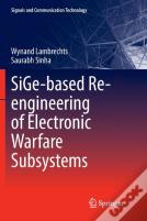 Sige-Based Re-Engineering Of Electronic Warfare Subsystems