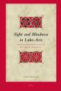 Sight And Blindness In Luke-Acts - Preview