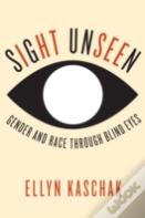 Sight Unseen
