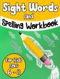Sight Words And Spelling Workbook For Kids Ages 6-8 - Preview