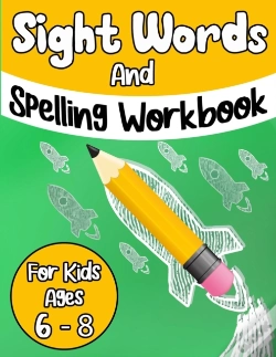 Capa do artigo Sight Words And Spelling Workbook For Kids Ages 6-8