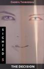 Sighted: The Decision - Preview