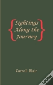 Sightings Along The Journey