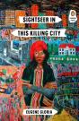 Sightseer In This Killing City - Preview