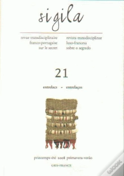 Capa do artigo Sigila, N 21/Printemps-Ete 2008. Entrelacas/Entrelacos