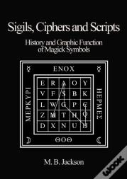 Sigils, Ciphers And Scripts