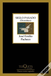 Siglo Pasado (Desenlace)