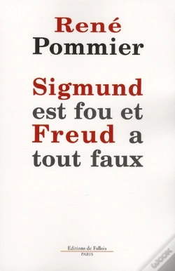 Capa do artigo Sigmund Est Fou Et Freud A Tout Faux
