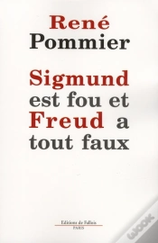 Capa do artigo Sigmund Est Fou Et Freud A Tout Faux