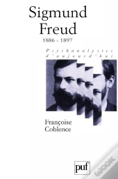 Sigmund Freud 1886-1897 Tome 1