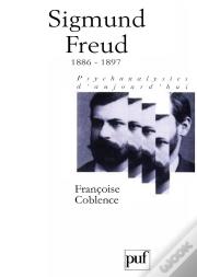 Sigmund Freud 1886-1897 Tome 1