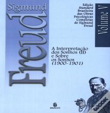 Sigmund Freud  - A Interpretação dos Sonhos II  (1900 - 1901)