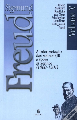 Capa do artigo Sigmund Freud  - A Interpretação dos Sonhos II  (1900 - 1901)
